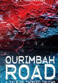 Cover of Ourimbah Road A Tale of Twisted Truths